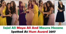 Sajal Ali Maya Ali And Mawra Hocane Spotted At Hum Award 2017