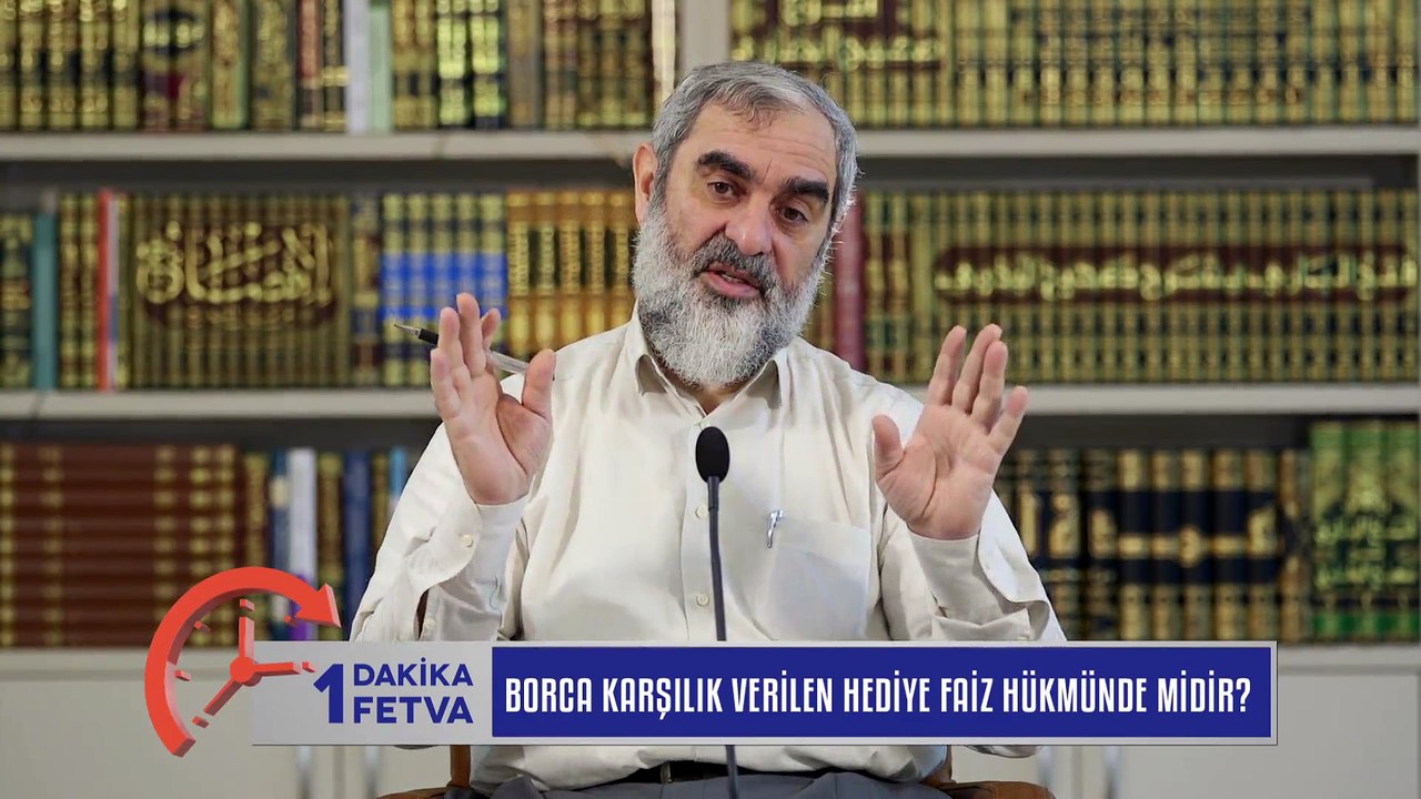 380) Borca karşılık verilen hediye faiz hükmünde midir?/Birfetva - Nureddin YILDIZ