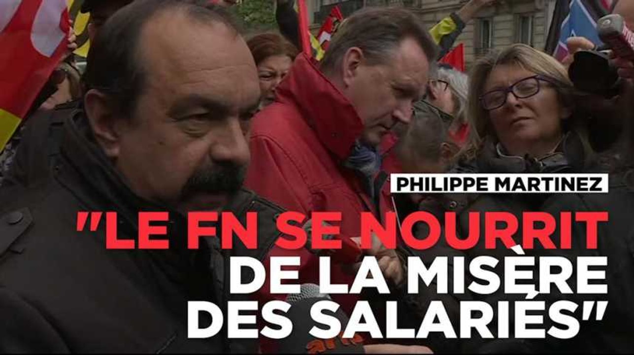 "Le FN se nourrit de la détresse et la misère des salariés" dénonce Philippe Martinez de la CGT