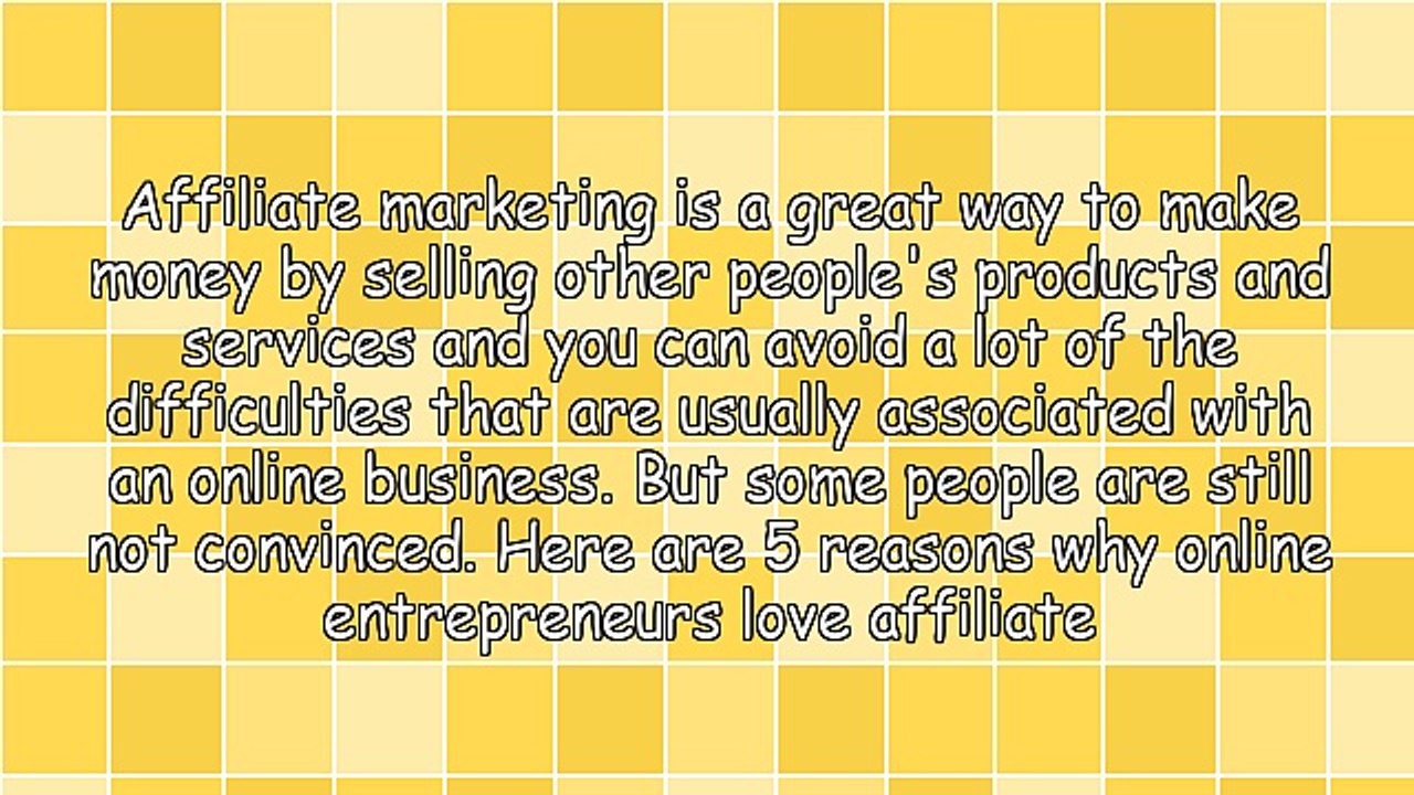 5 Reasons Why Online Entrepreneurs Love Affiliate Marketing