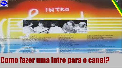 Como fazer uma intro para o canal