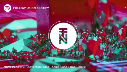 Adventure Time (Trap Remix)