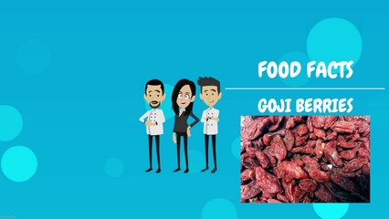 Goji Berries - Food Facts, Episode 1