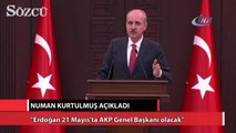 ''Erdoğan 21 Mayıs'ta AKP Genel Başkanı olacak''