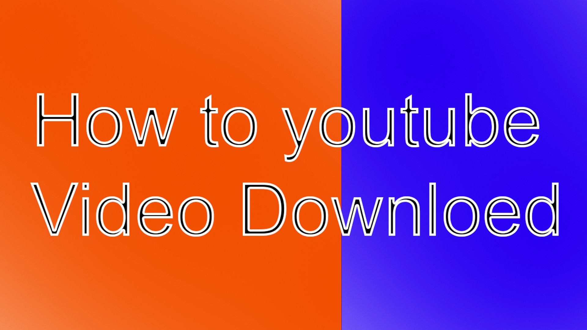 How to youtube video download without any software