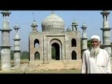 Taj Mahal in Bulandshahr : Man building monument for his late wife