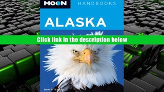 Popular Book  Moon Alaska (Moon Handbooks)  For Trial
