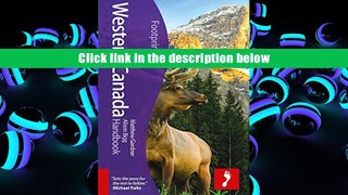 Best Ebook  Western Canada Handbook, 4th (Footprint - Handbooks)  For Full
