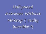 Hollywood Actresses Caugdfgfdght Without Makeup