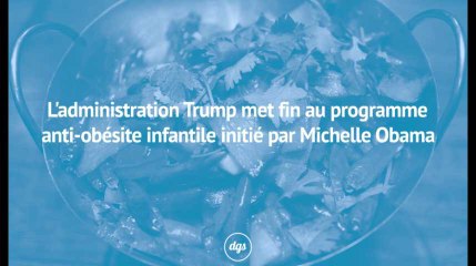 L'administration Trump met fin au programme anti-obésité infantile initié par Michelle Obama