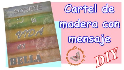 Cómo hacer un cartel de madera con mensaje pintado a mano. Decoración fácil