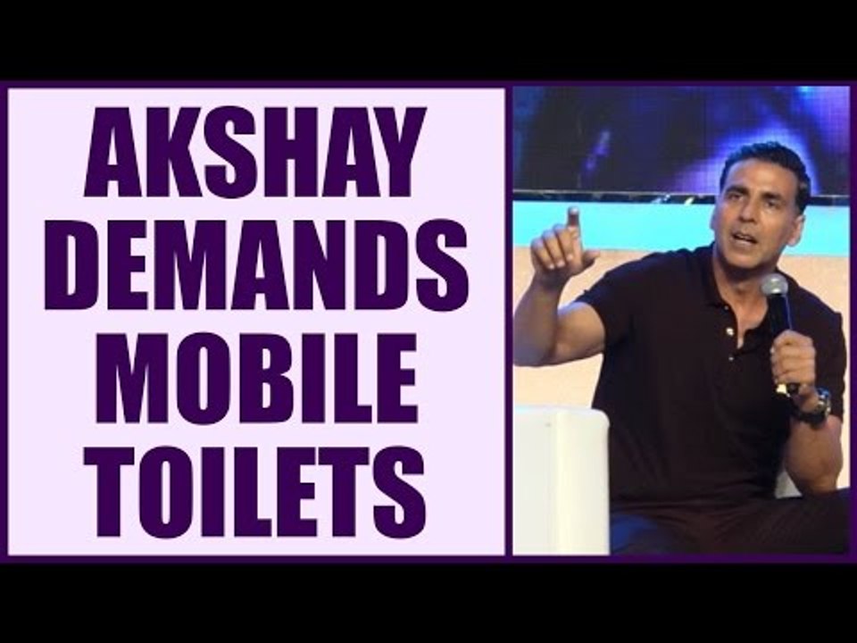 Akshay Kumar demands Mobile Toilet from Government; Watch Video | Oneindia  News