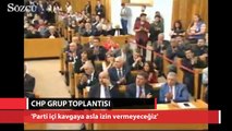 Kılıçdaroğlu: Parti içi kavgaya asla izin vermeyeceğiz
