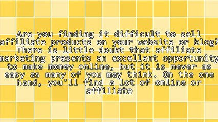 7 Reasons Your Affiliate Products Won't Sell