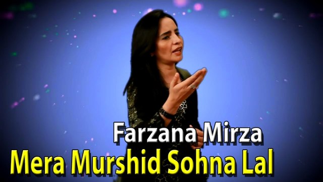 Farzana Mirza - Mera Murshid Sohna Lal