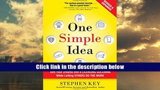 Best Ebook  One Simple Idea, Revised and Expanded Edition: Turn Your Dreams into a Licensing