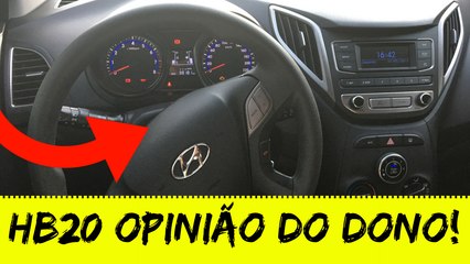 HB20 OPINIÃO DO DONO SIM OU NÃO| hyundai
