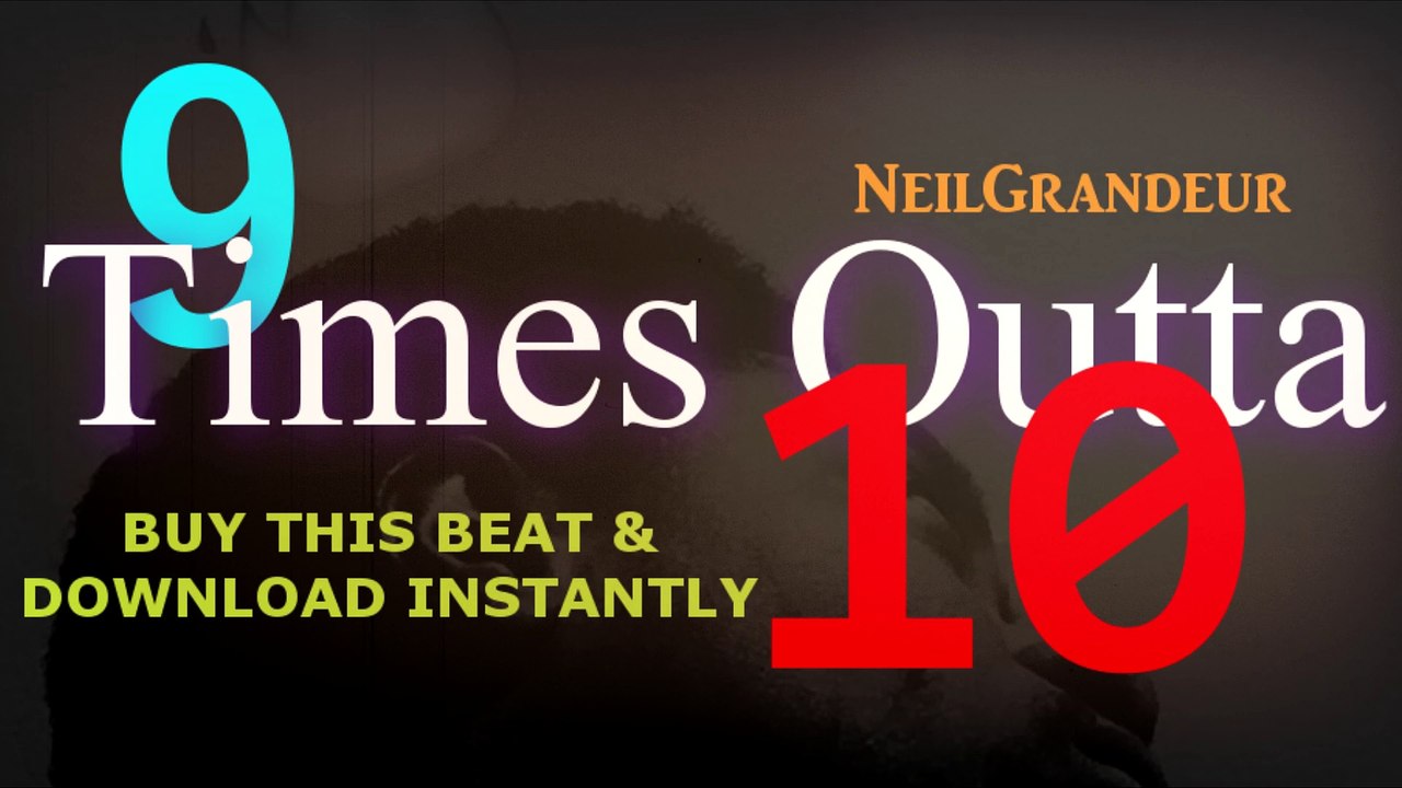 9 Times Outta 10 [Prod. NeilGrandeur] - Hip Hop Instrumental | Rap Beat | Rap Beats for Sale