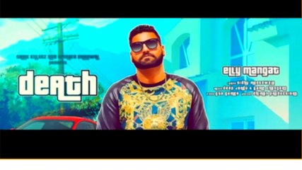 DEATH (Full Video) Elly Mangat ft Deep Jandu _ Latest Punjabi Song 2017_HD