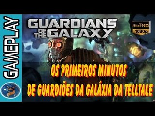 Os primeiros minutos de Guardiões da Galáxia da Telltale