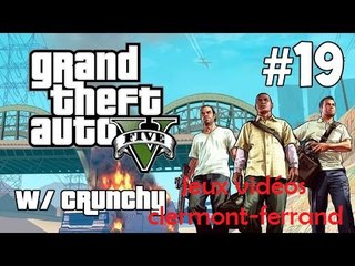 Jeux videos du 63 ( Grand Theft Auto V ) ( A trois c'est mieux - Episode 19 )