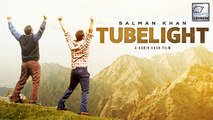 Salman Khan's Tubelight NEW Teaser Poster