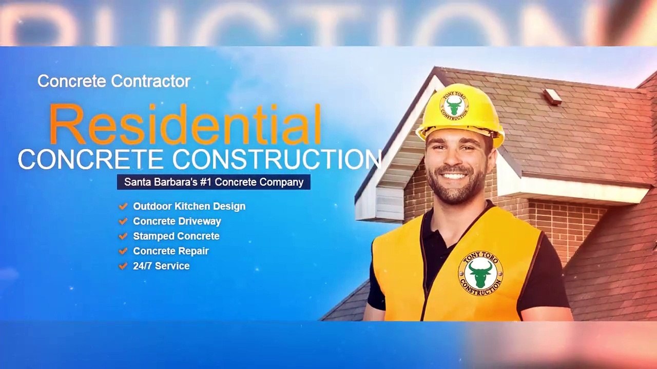 Tony Toro Concrete Contractor in Santa Barbara CA