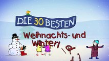 Alle Jahre wieder - Die besten Weihnachts- und Winterlieder _ Kinderlieder-0DXIbtsffvY
