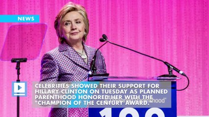Celebrities turn out for Planned Parenthood gala honoring Clinton