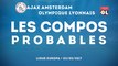 Ajax Amsterdam-Olympique Lyonnais : les compositions probables