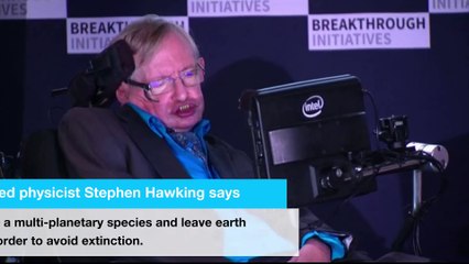 Stephen Hawking says humans need to leave earth in 100 years