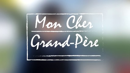 Mon Cher Grand-Père - EP. 1 (pilote) : La nouvelle.