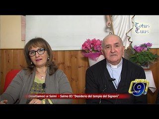 Totus Tuus | Dissetiamoci ai Salmi - Salmo 83 "Desiderio del tempio del Signore"