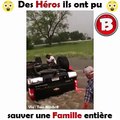 Des Héros ils ont pu sauver une Famille entière