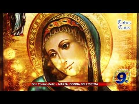 Totus Tuus | Don Tonino Bello Maria, donna bellissima