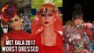 Met Gala 2017 WORST DRESSED | Katy Perry, Rihanna & Stars | Met Gala 2017 Red Carpet