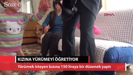 150 liraya mal ettiği düzenekle tek bacaklı kızına yürümeyi öğretiyor