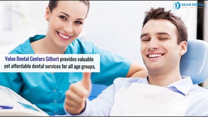 Dentist in Gilbert,Az - Valuedentalgilbert.com