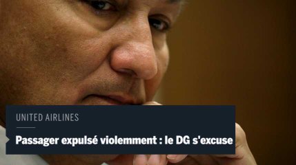 Passager expulsé d'un vol : le DG d'United Airlines s'excuse