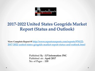 Geogrids Market Analysis, 2017-2022 Top Countries and Companies Research Report