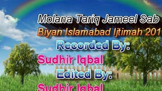 Molana Tariq Jameel Sab DUA ISLAMABAD IJTIMAH 2017