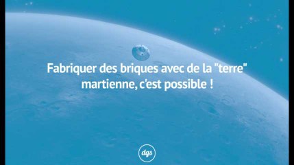 Fabriquer des briques avec de la "terre" martienne, c'est possible !