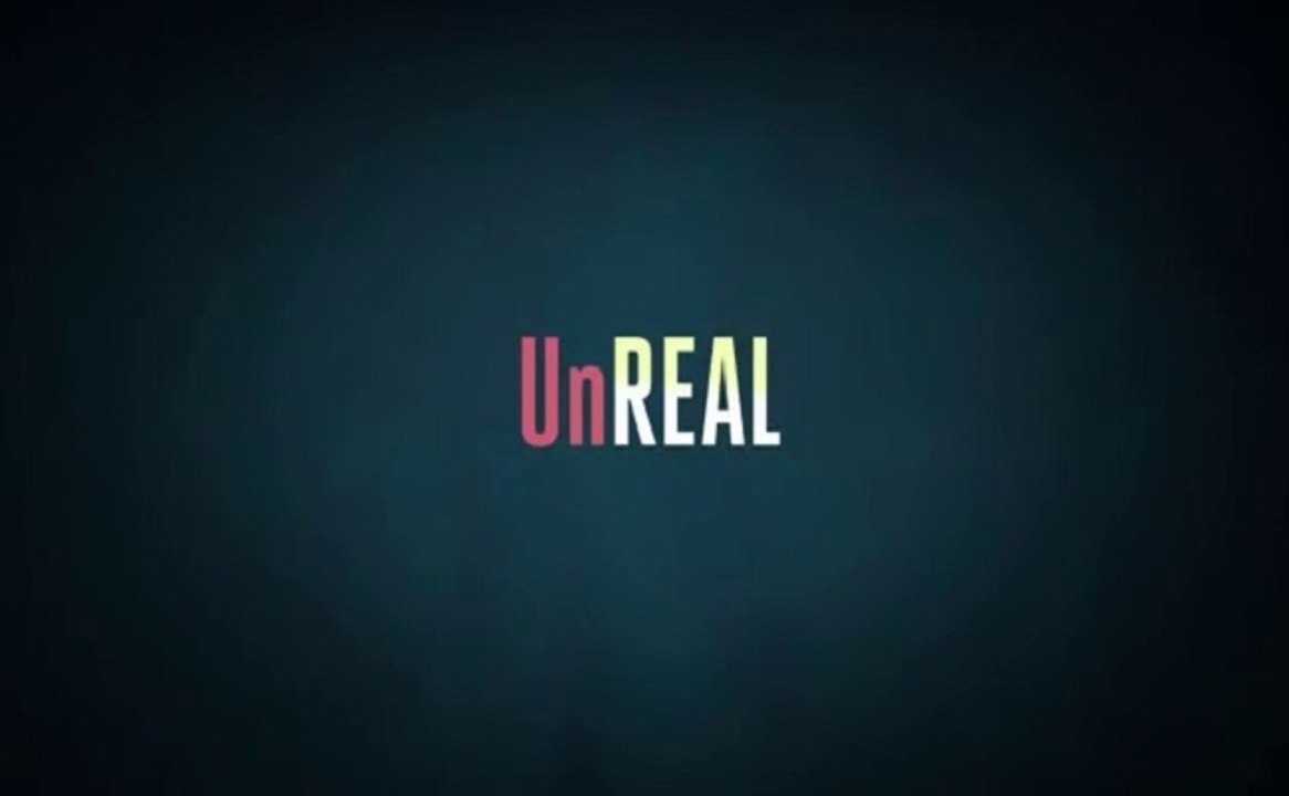 UnReal - Promo Saison 1