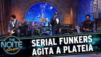 Serial Funkers agita a plateia
