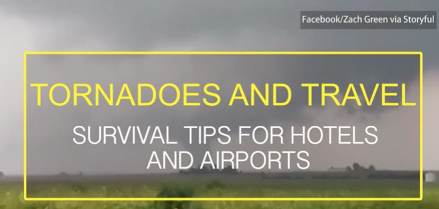 Tornadoes and travel: Staying safe in an airport or hotel
