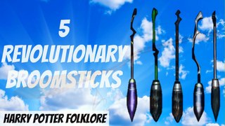 5 Revolutionary Broomsticks