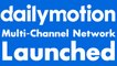 We Have Launched a Dailymotion MCN! (Apply Today!)