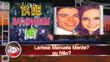 LARISSA MANUELA MENTE OU FALA A VERDADE SOBRE SEU CASO DE TOMAZ