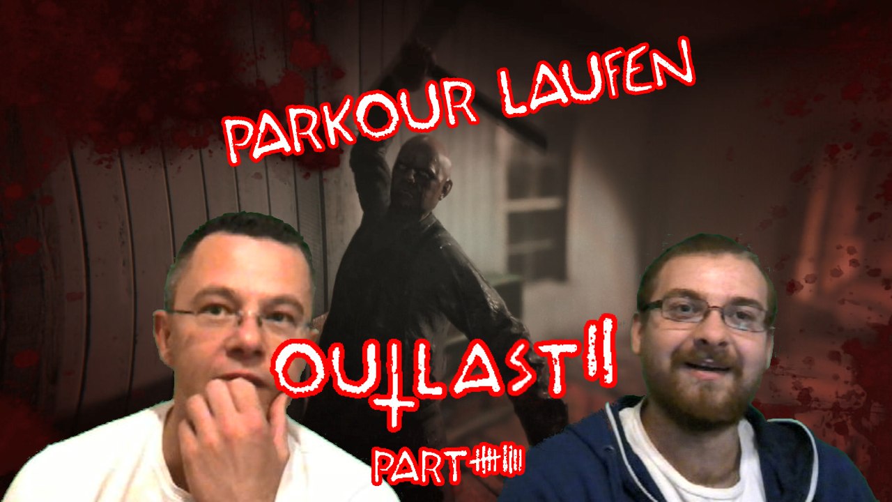 OUTLAST 2 Let's Play - Parkour laufen - [Deutsch] #9