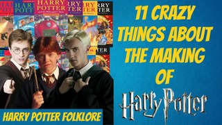 11 Crazy Things About The Making Of Harry Potter